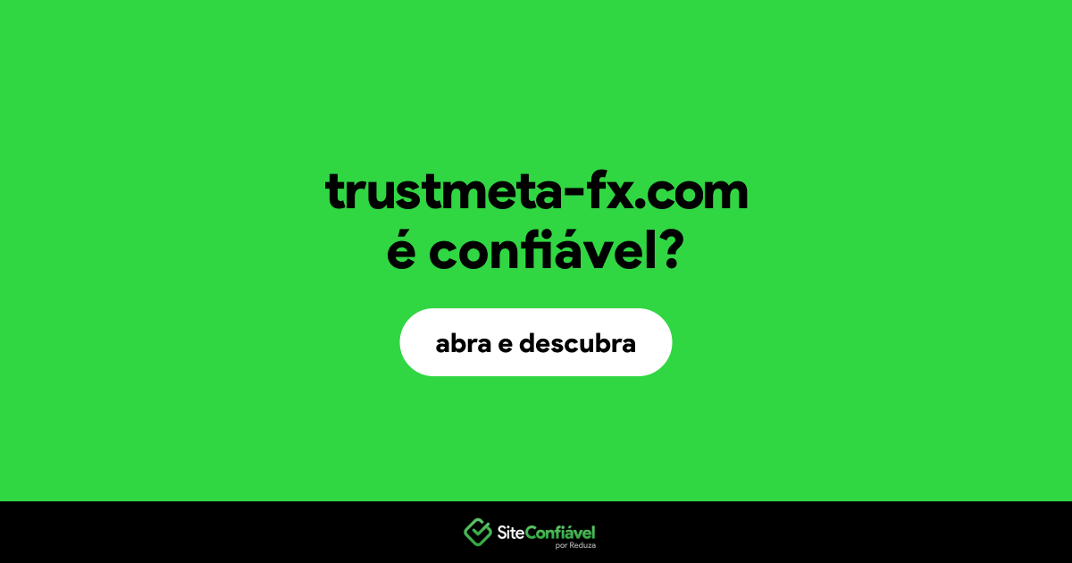 O site trustmeta-fx.com é confiável?