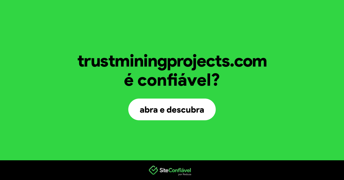 O site trustminingprojects.com é confiável?