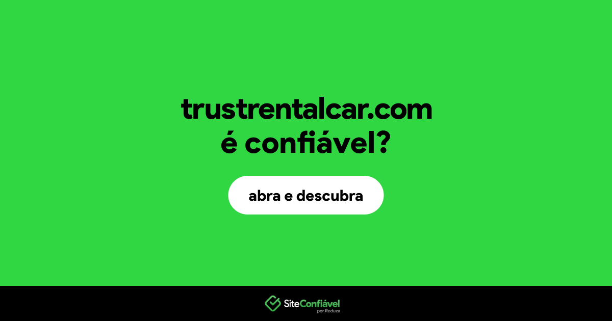 O site trustrentalcar.com é confiável?