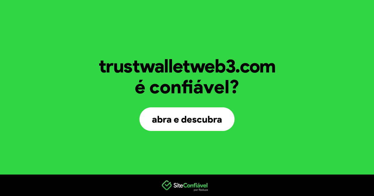 O site trustwalletweb3.com é confiável?