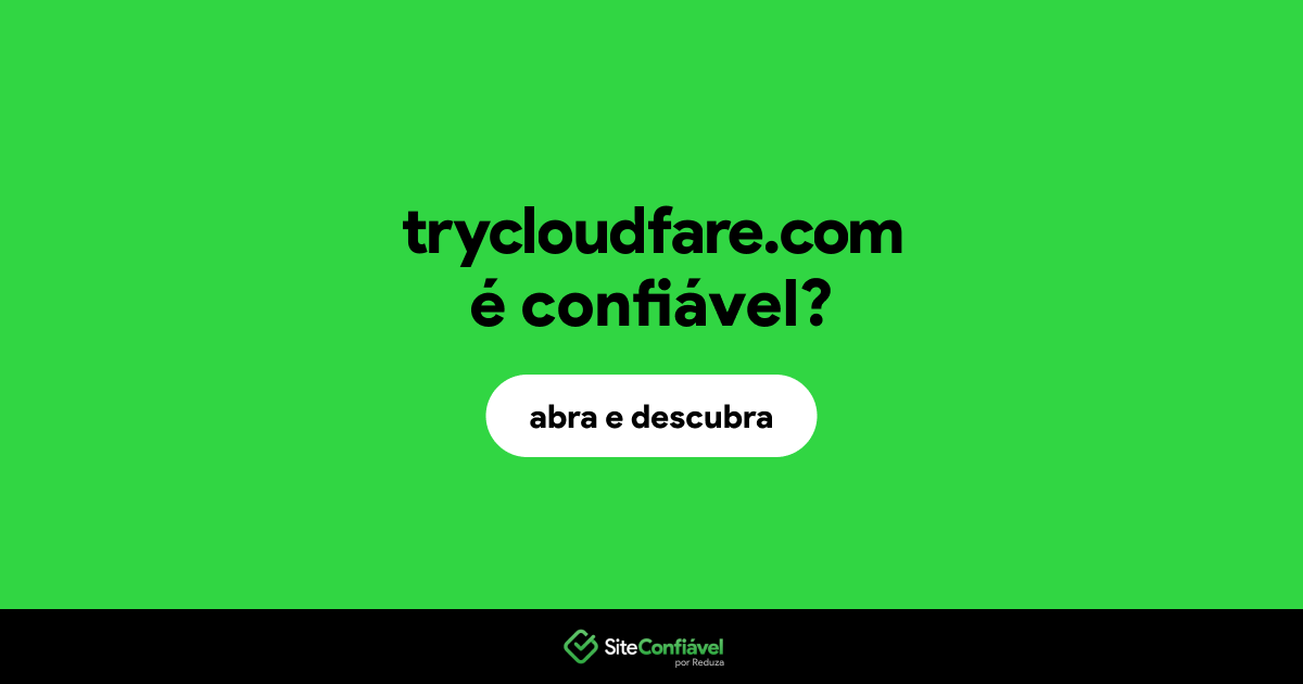 O site trycloudfare.com é confiável?