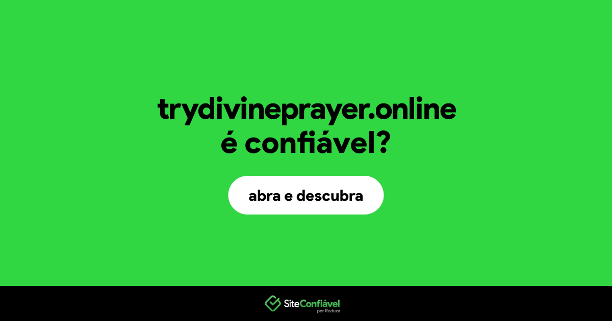 O site trydivineprayer.online é confiável?