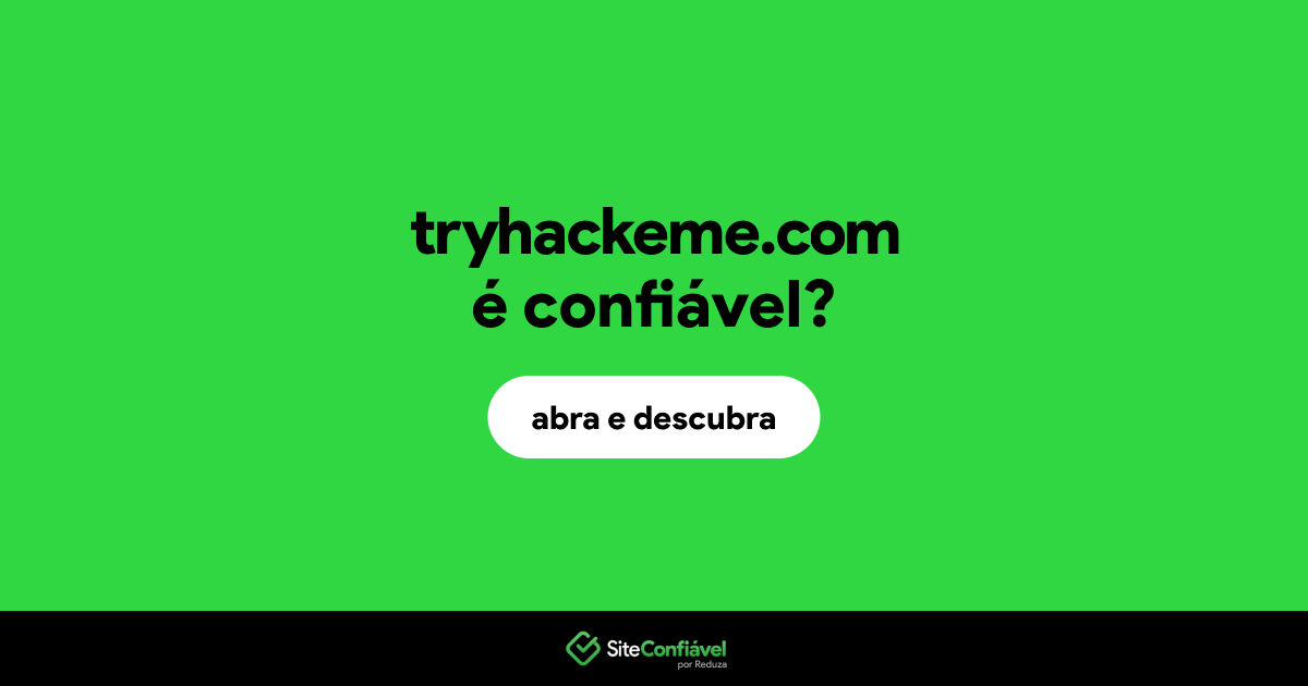 O site tryhackeme.com é confiável?