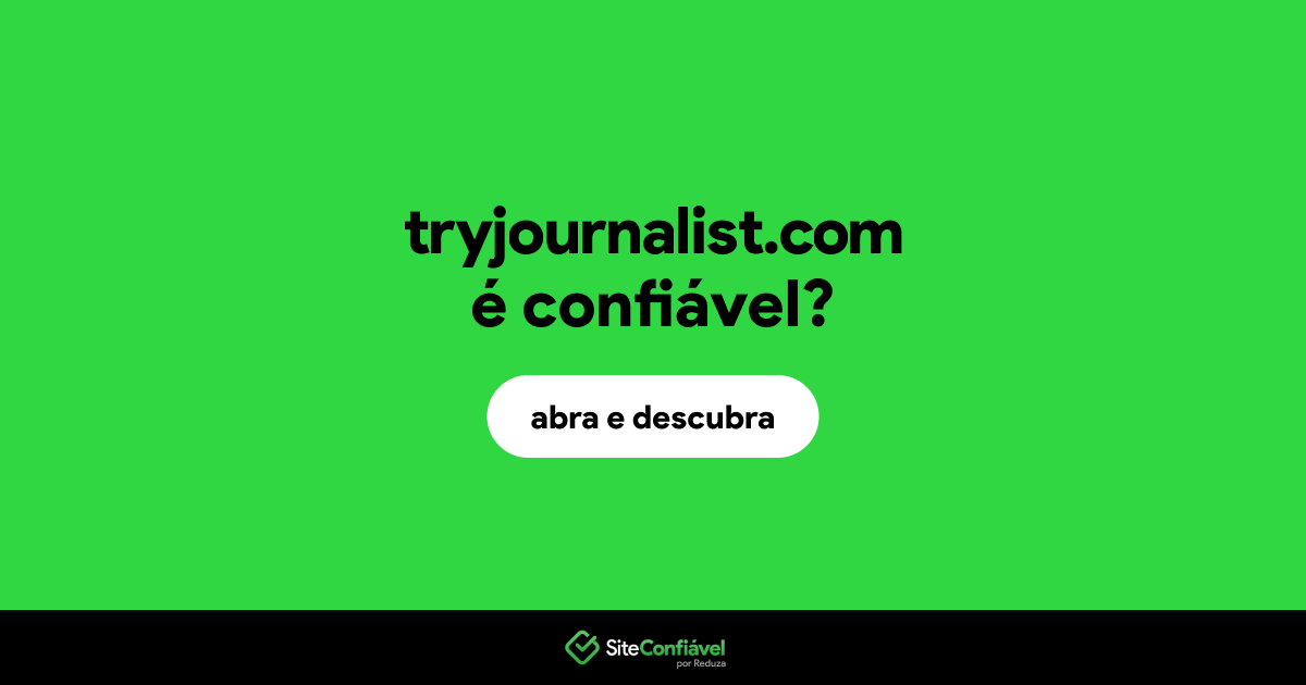 O site tryjournalist.com é confiável?