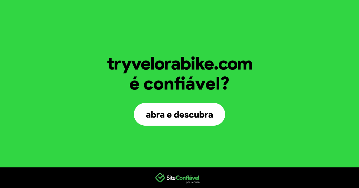 O site tryvelorabike.com é confiável?