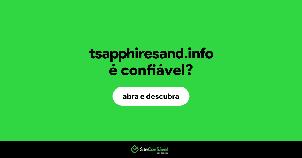O site tsapphiresand.info é confiável?