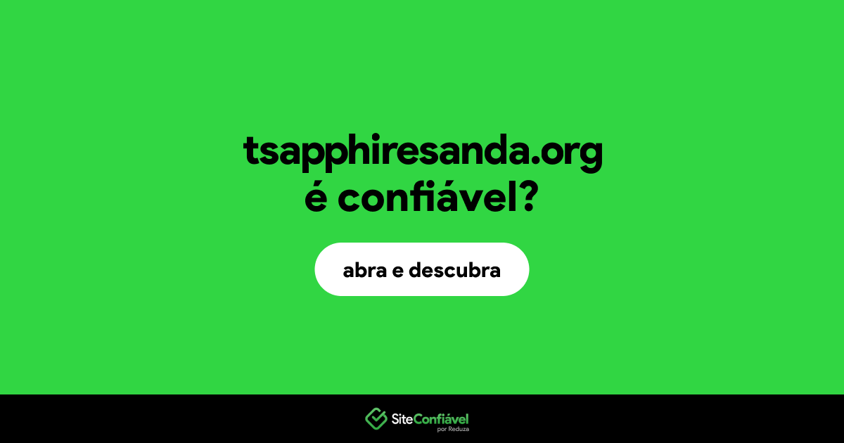 O site tsapphiresanda.org é confiável?