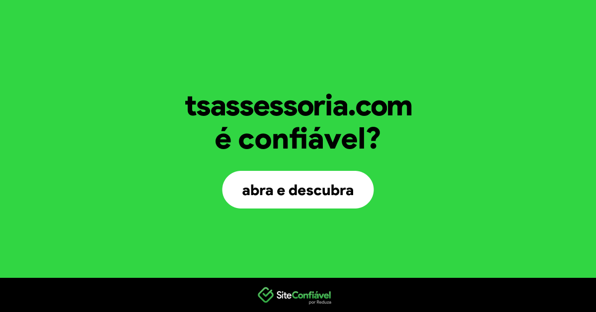 O site tsassessoria.com é confiável?