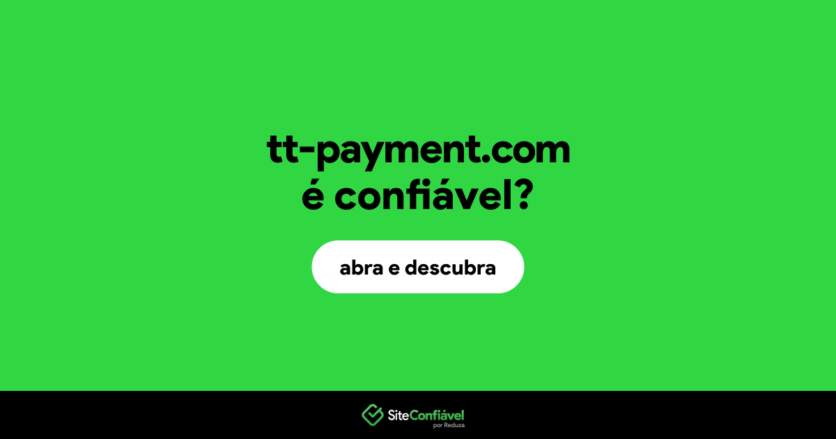 O site tt-payment.com é confiável?