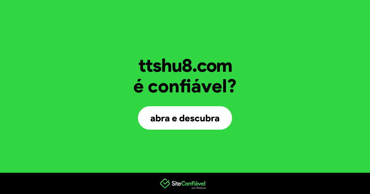 O site ttshu8.com é confiável?