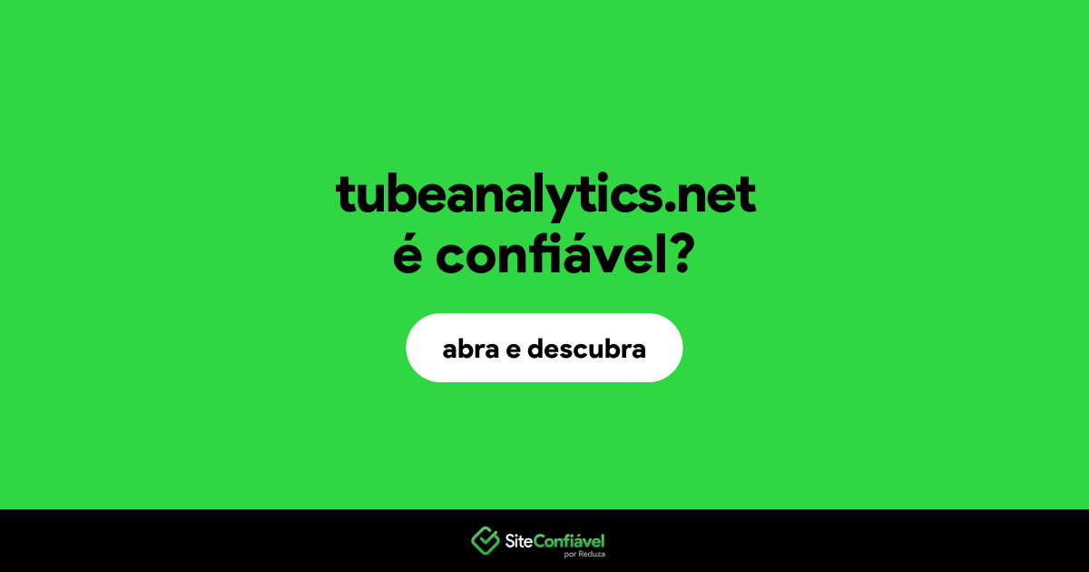 O site tubeanalytics.net é confiável?