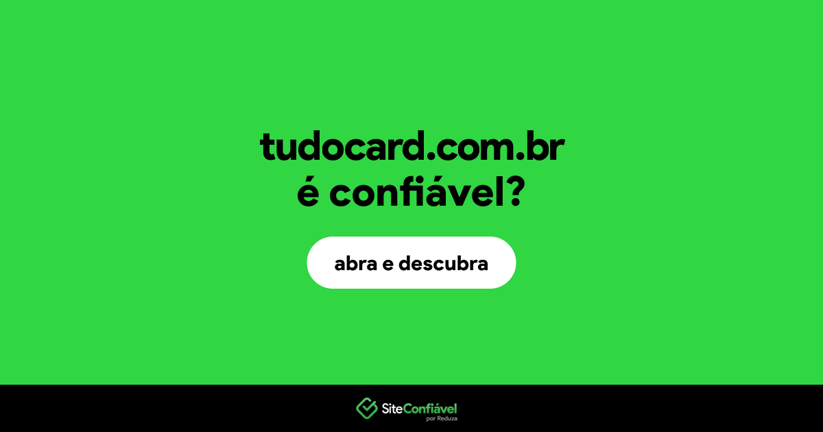 O site tudocard.com.br é confiável?