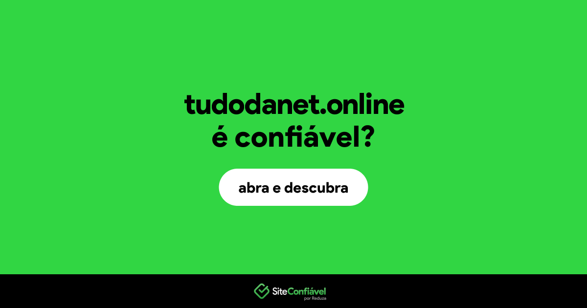 O site tudodanet.online é confiável?
