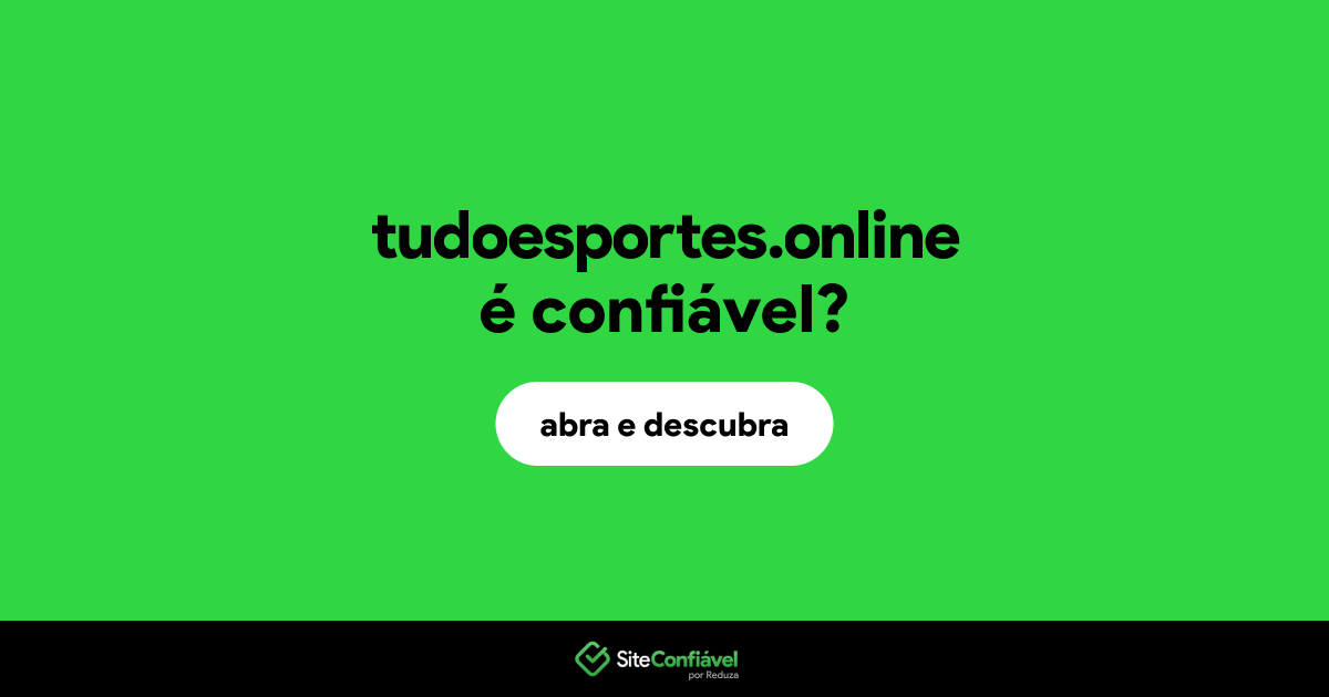 O site tudoesportes.online é confiável?