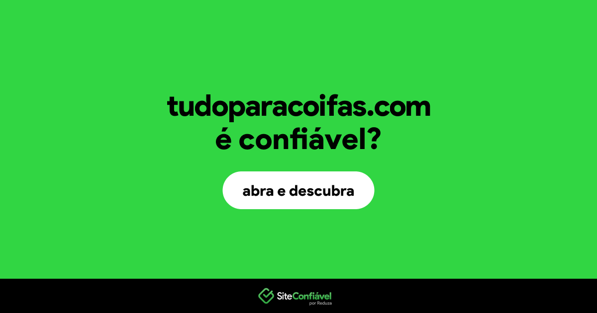 O site tudoparacoifas.com é confiável?