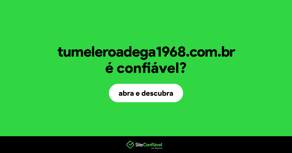 O site tumeleroadega1968.com.br é confiável?