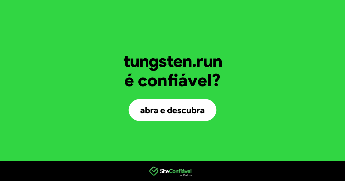 O site tungsten.run é confiável?