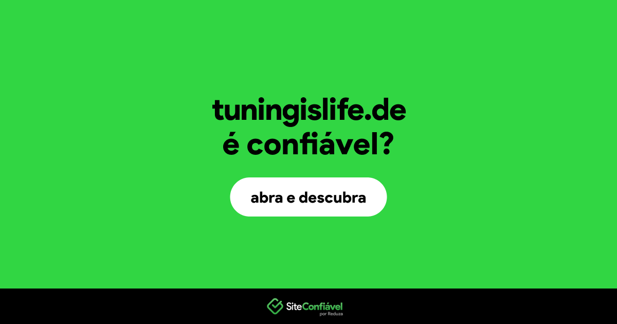 O site tuningislife.de é confiável?