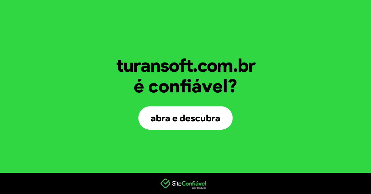 O site turansoft.com.br é confiável?