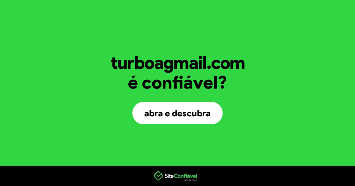 O site turboagmail.com é confiável?