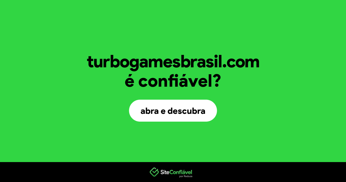 O site turbogamesbrasil.com é confiável?
