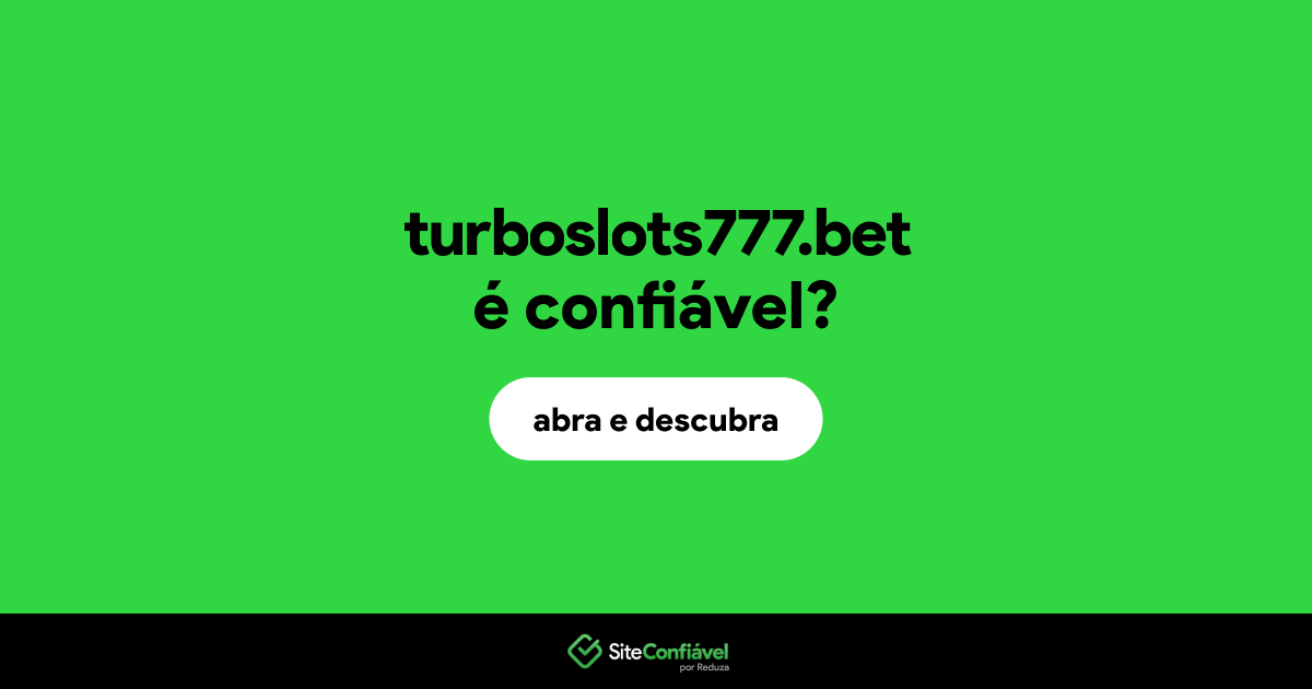 O site turboslots777.bet é confiável?