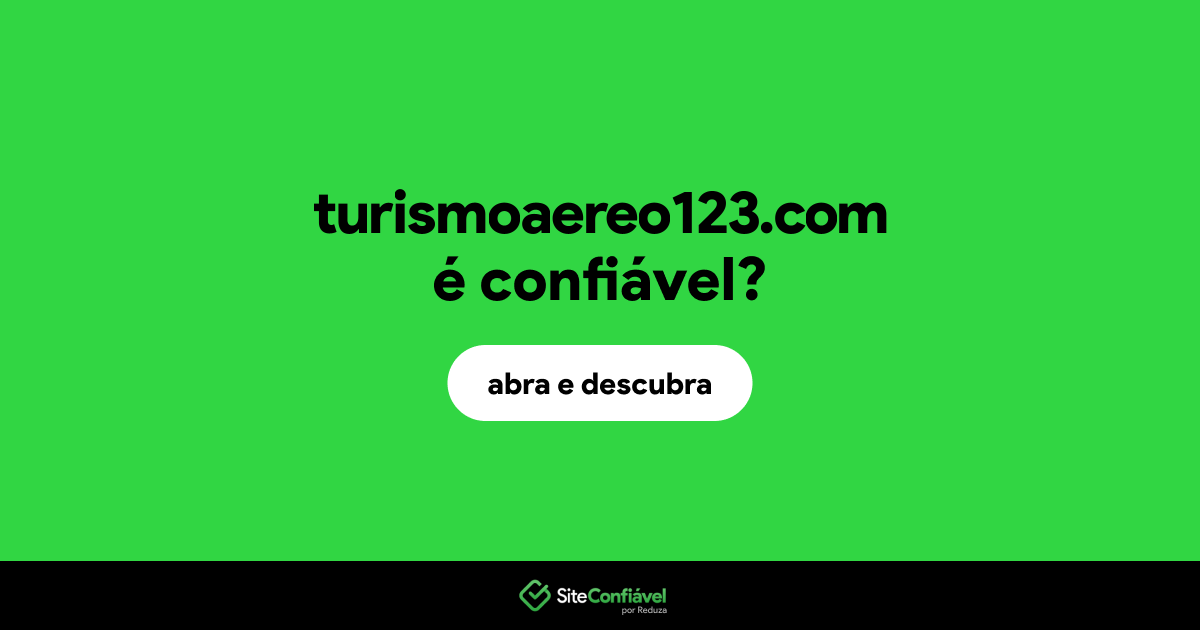 O site turismoaereo123.com é confiável?
