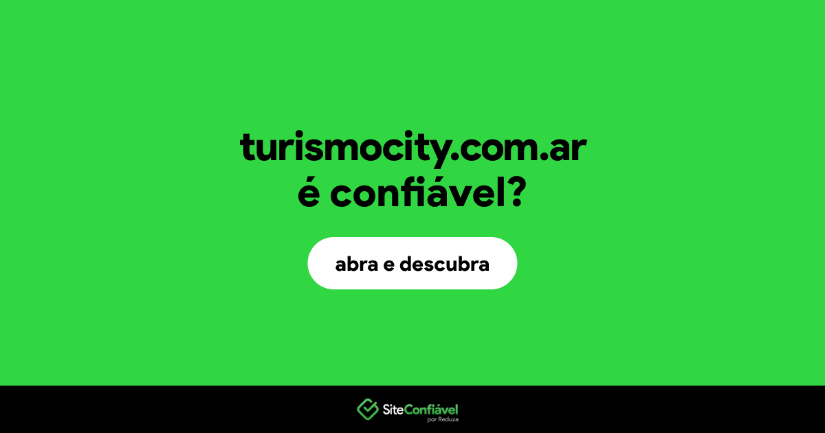 O site turismocity.com.ar é confiável?