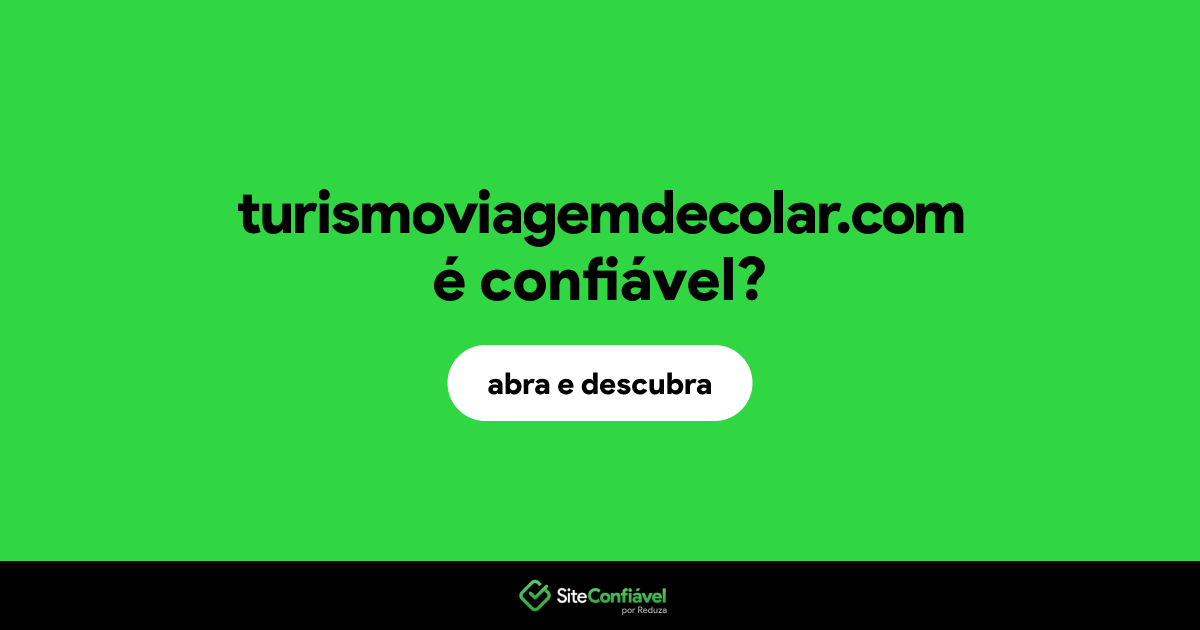 O site turismoviagemdecolar.com é confiável?