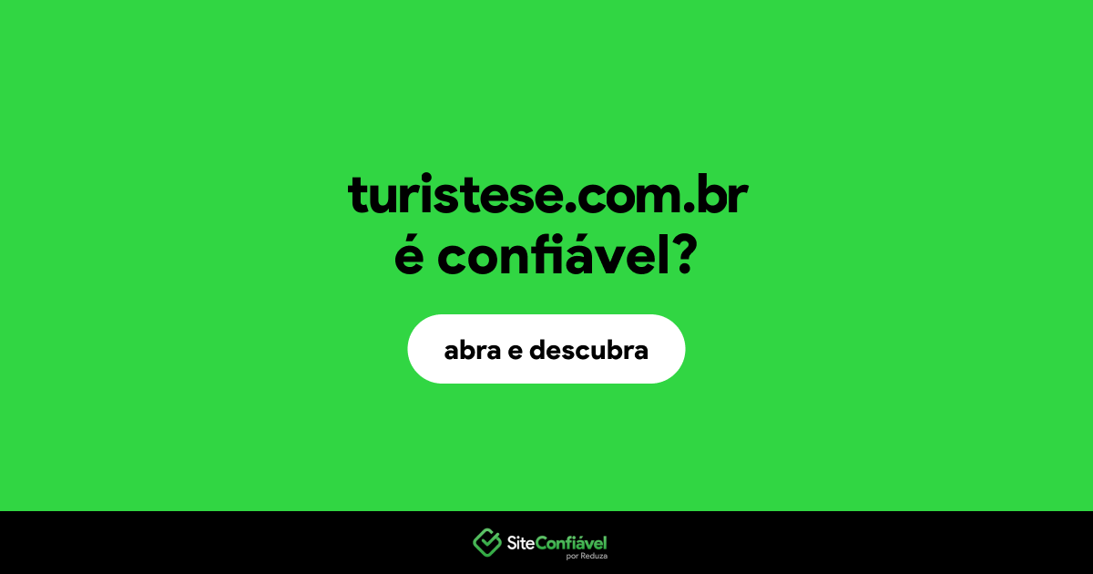 O site turistese.com.br é confiável?