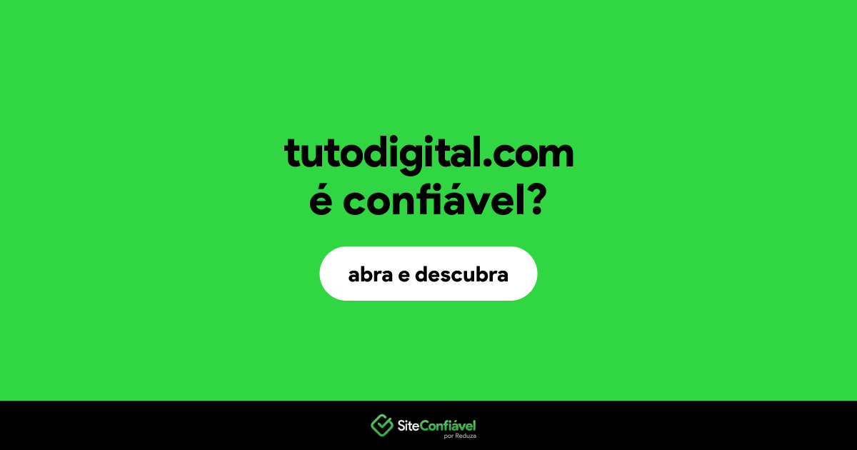 O site tutodigital.com é confiável?