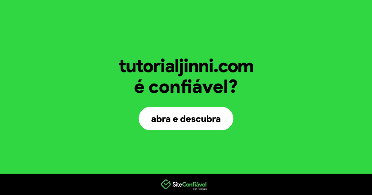 O site tutorialjinni.com é confiável?