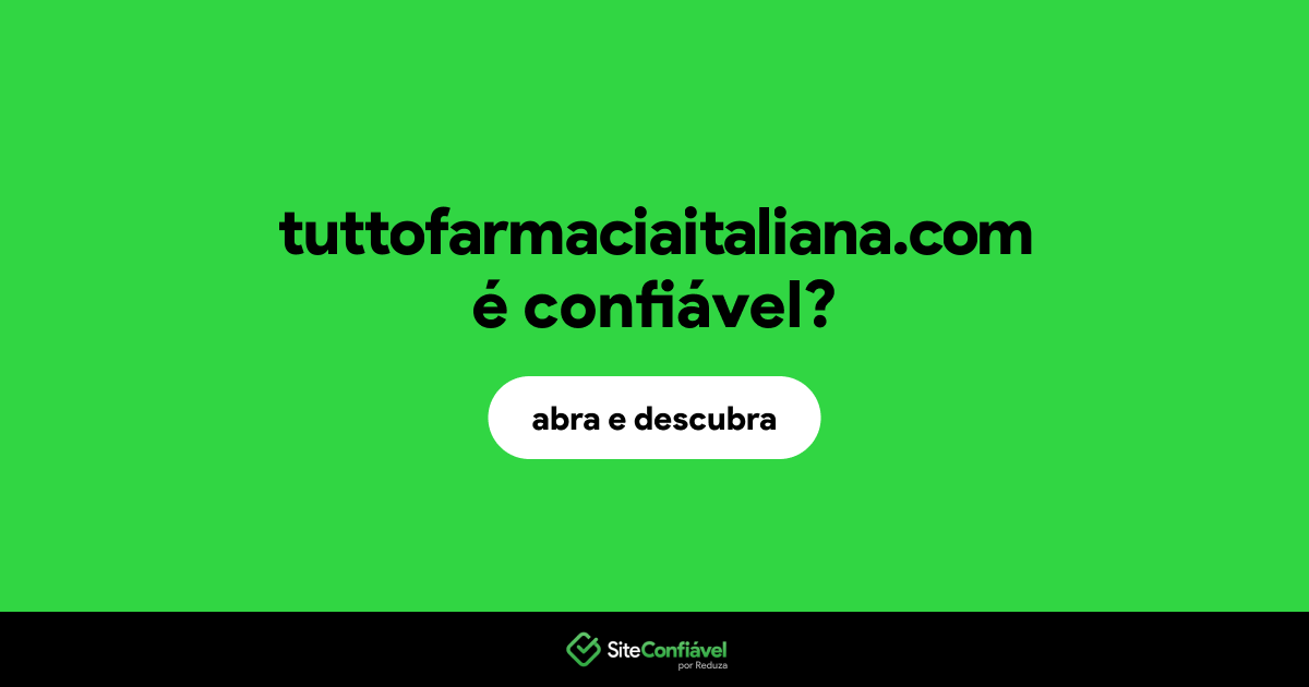 O site tuttofarmaciaitaliana.com é confiável?