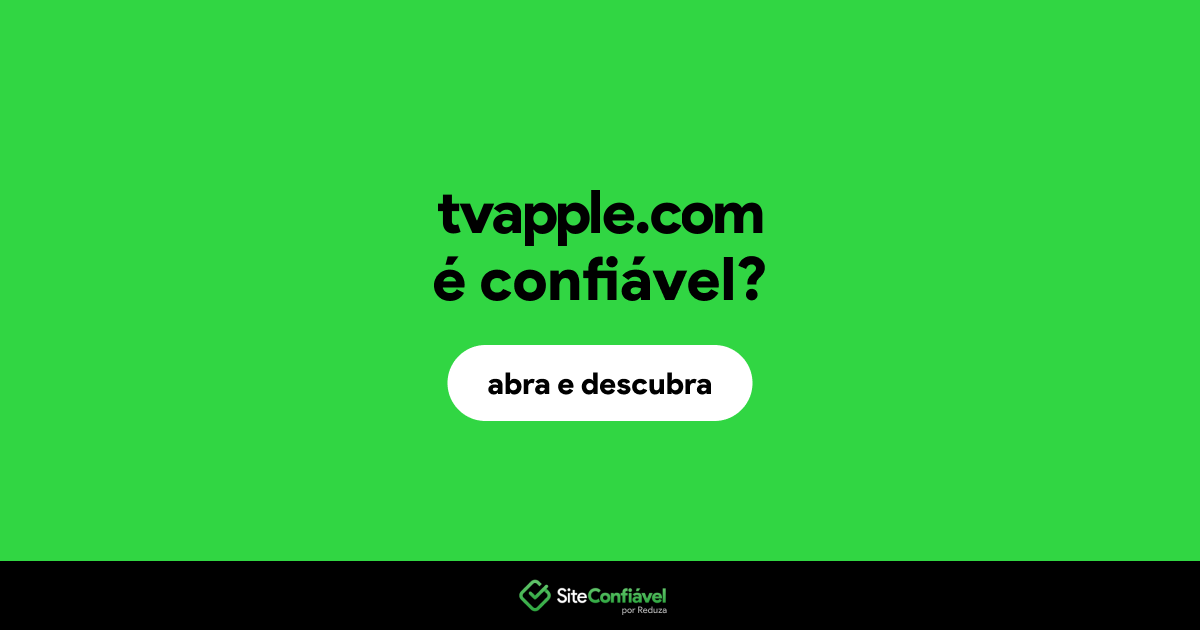 O site tvapple.com é confiável?