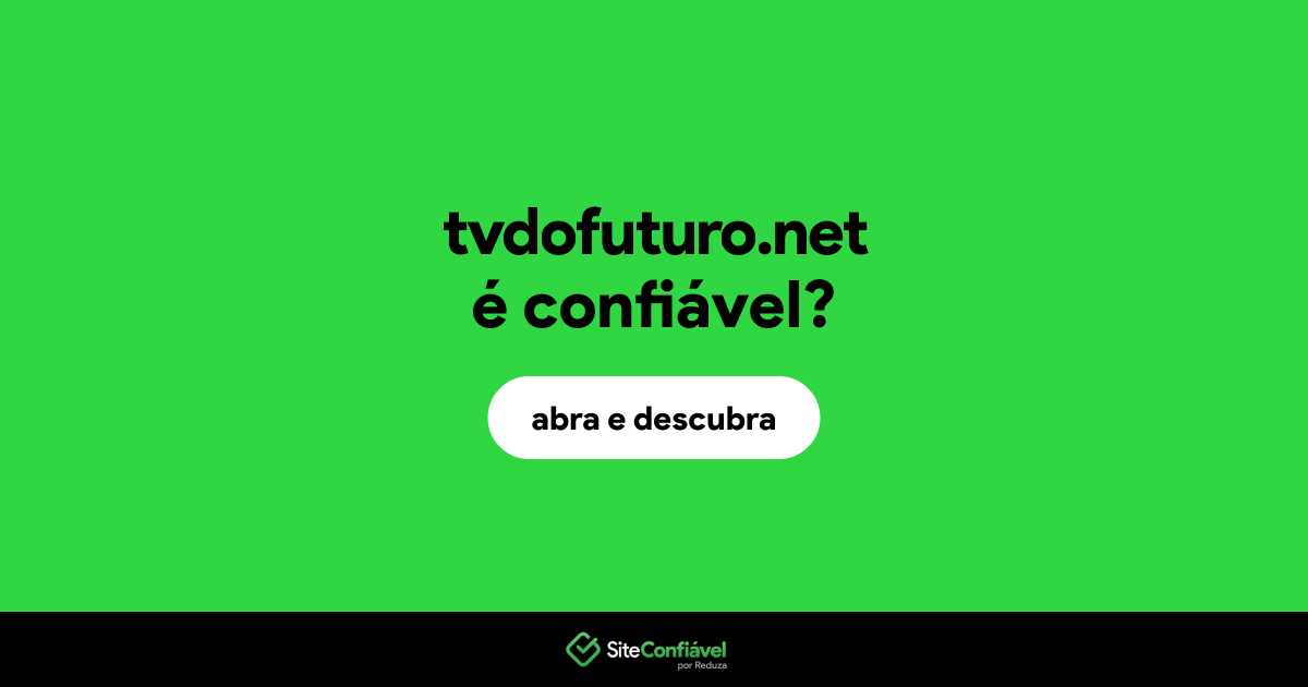 O site tvdofuturo.net é confiável?