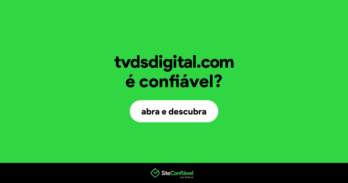 O site tvdsdigital.com é confiável?