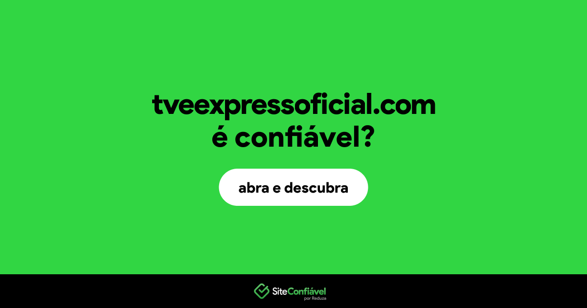 O site tveexpressoficial.com é confiável?