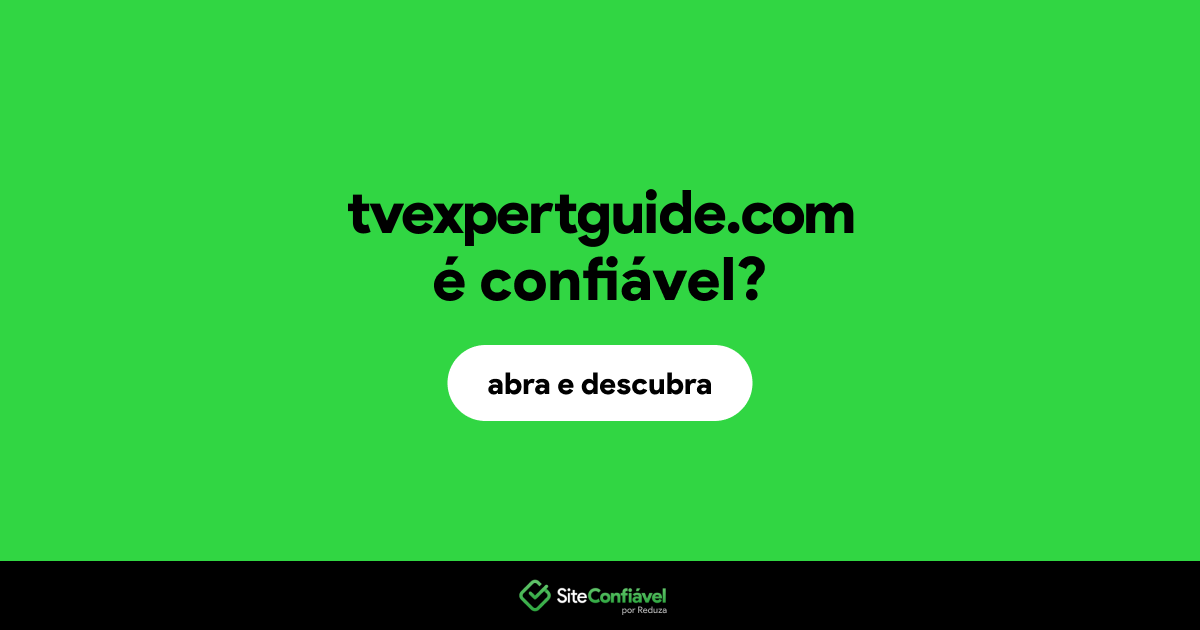 O site tvexpertguide.com é confiável?