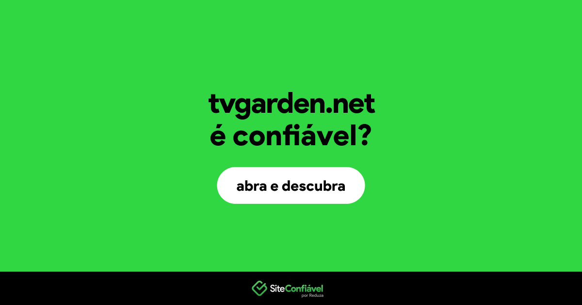 O site tvgarden.net é confiável?