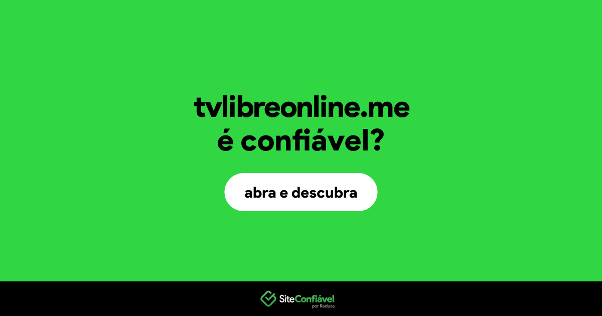 O site tvlibreonline.me é confiável?