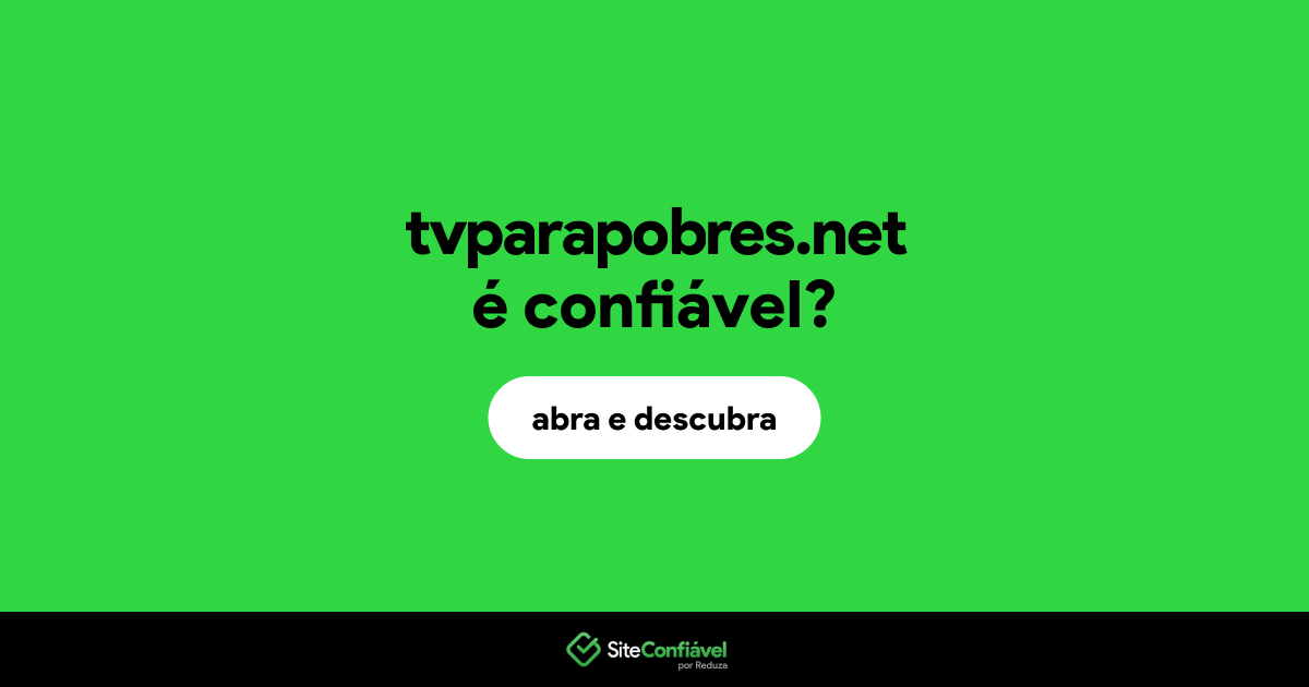O site tvparapobres.net é confiável?