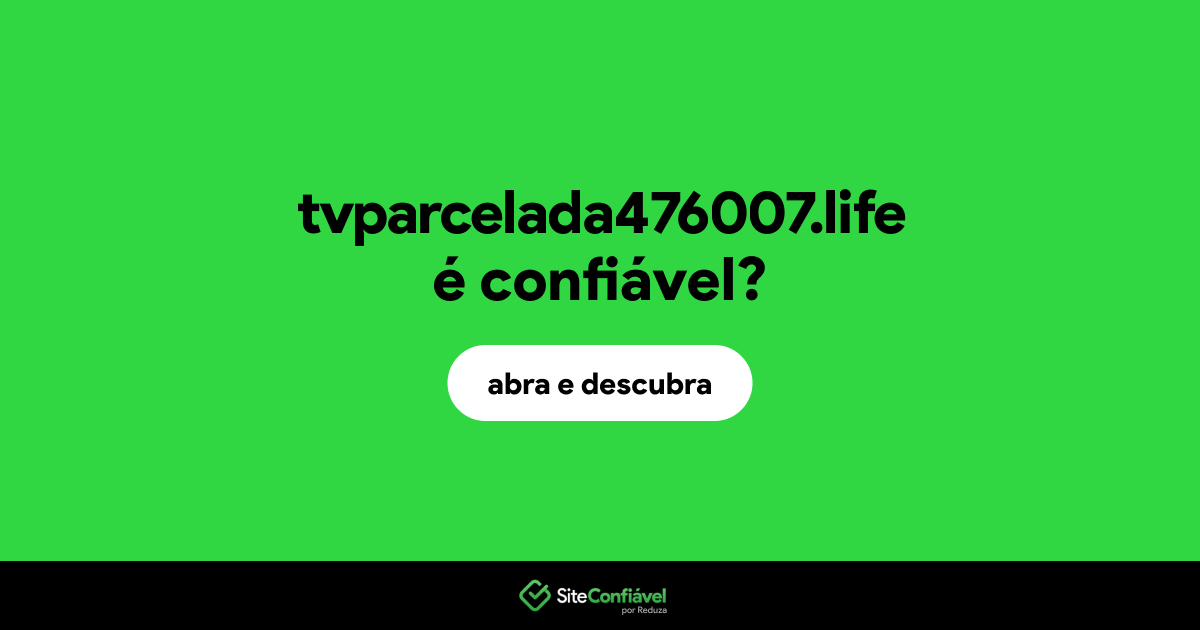 O site tvparcelada476007.life é confiável?