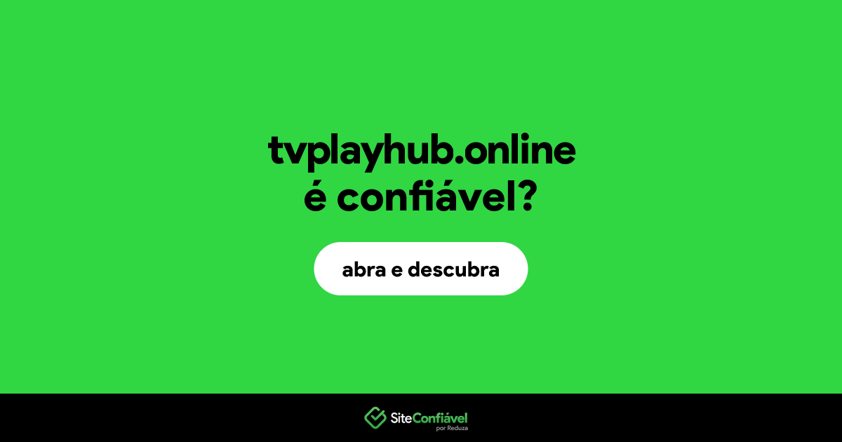 O site tvplayhub.online é confiável?