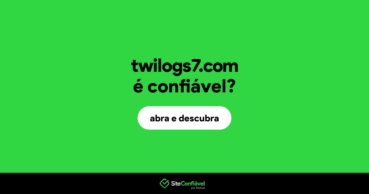 O site twilogs7.com é confiável?