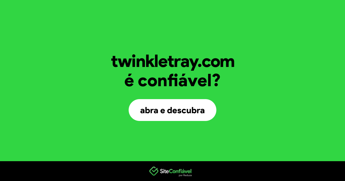 O site twinkletray.com é confiável?