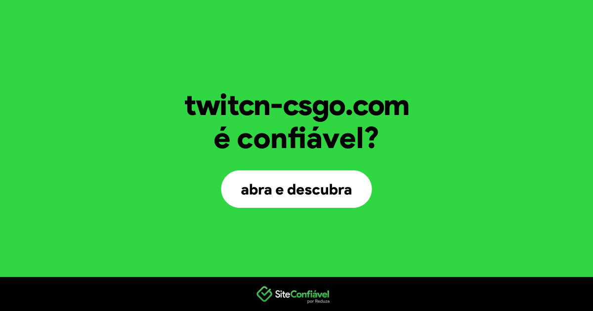 O site twitcn-csgo.com é confiável?