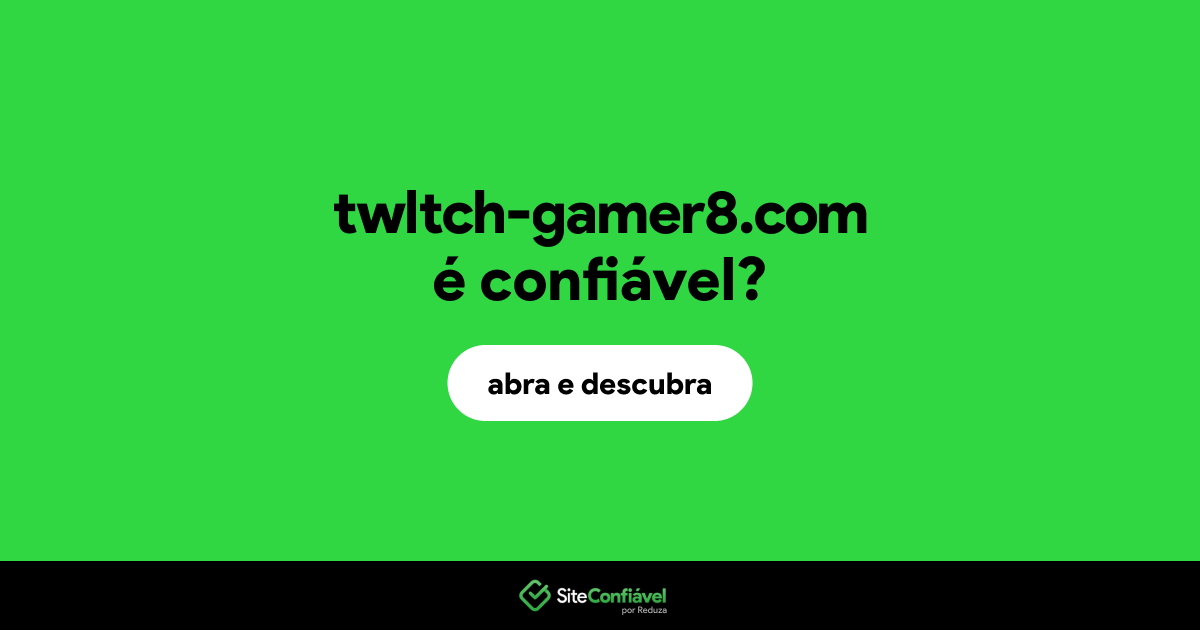 O site twltch-gamer8.com é confiável?