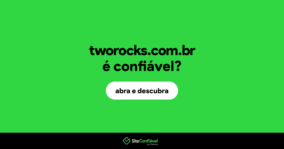 O site tworocks.com.br é confiável?