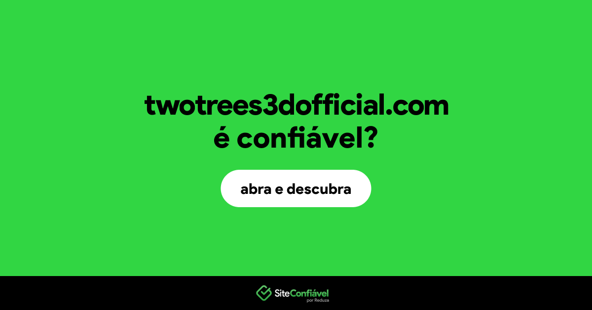 O site twotrees3dofficial.com é confiável?