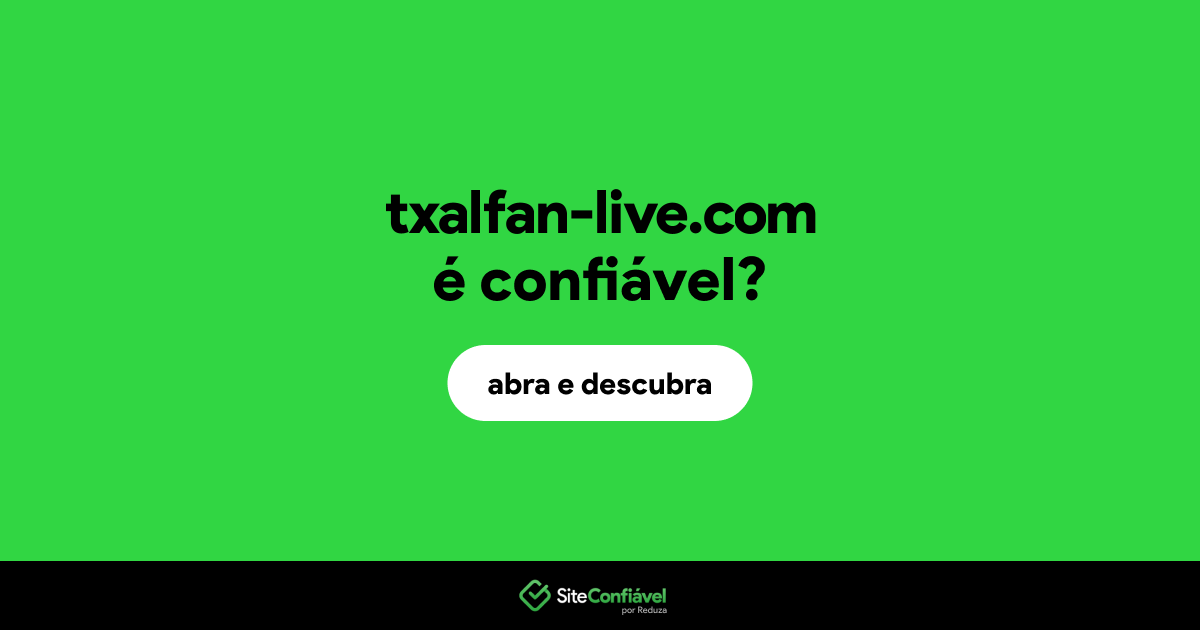 O site txalfan-live.com é confiável?